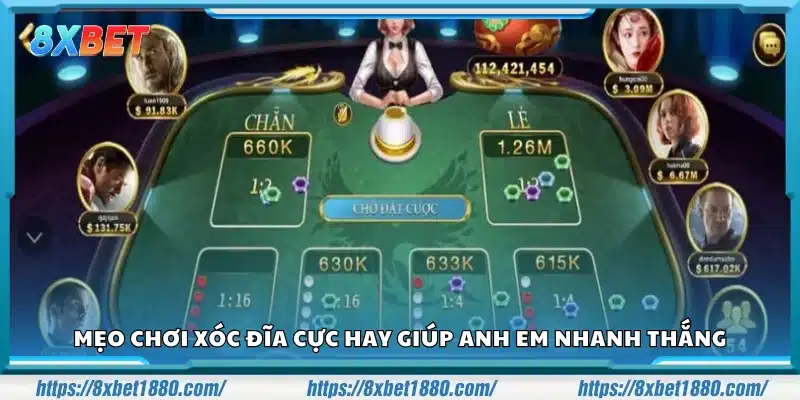 Mẹo chơi Xóc Đĩa giúp anh em dễ dàng thắng